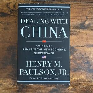 Dealing with China by Henry M. Paulson Jr. Paperback book